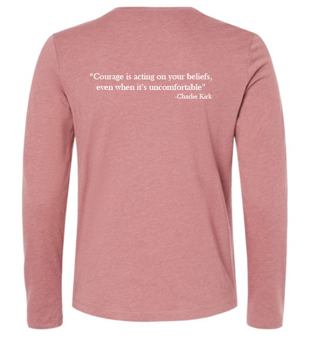 FREEDOM-"I am Charlie Kirk", "Courage is..."- Basker's Design- Female- Long sleeve