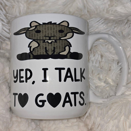 15oz Coffee Mug- "Yep I Talk to Goats" (Cartoon Goat)