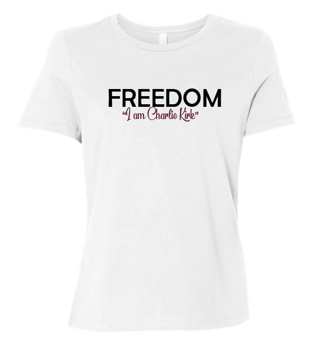 FREEDOM-"I am Charlie Kirk", "Courage is..."- Block Design- Female- Crew neck