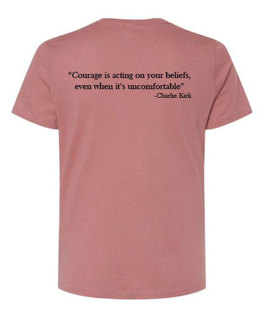FREEDOM-"I am Charlie Kirk", "Courage is..."- Basker's Design- Female- Crew neck