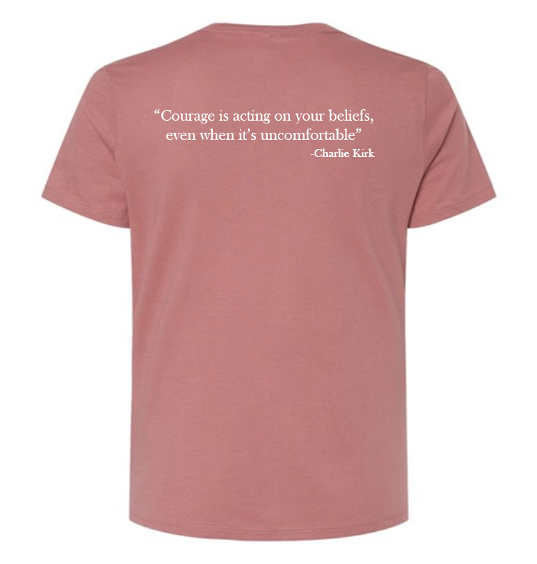 FREEDOM-"I am Charlie Kirk", "Courage is..."- Basker's Design- Female- Crew neck