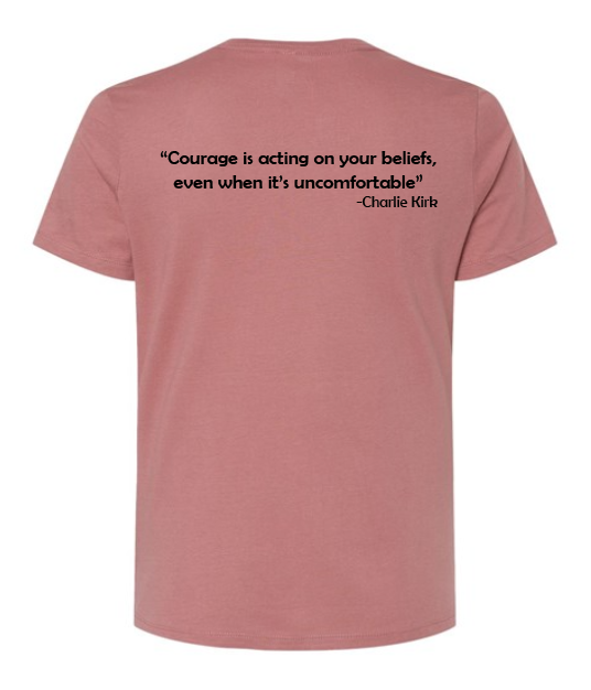 FREEDOM-"I am Charlie Kirk", "Courage is..."- Block Design- Female- Crew neck