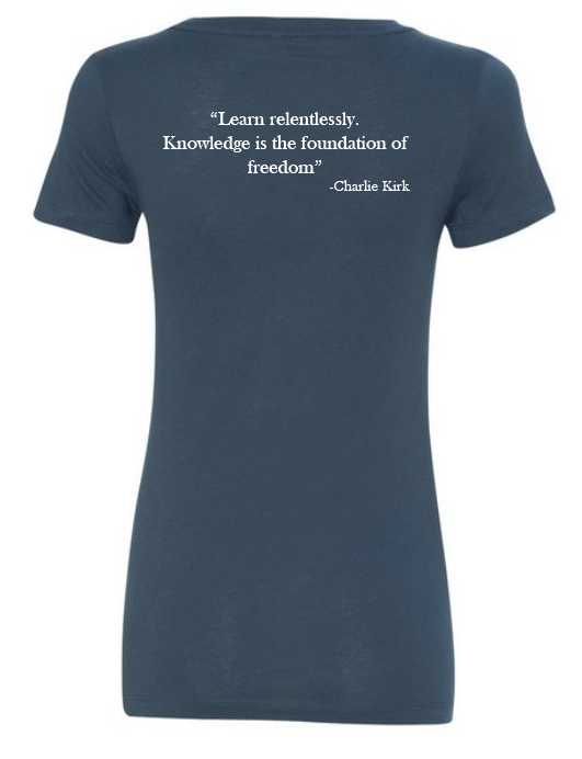FREEDOM-"I am Charlie Kirk", "Learn relentlessly..."- Block Design- Female- V-neck