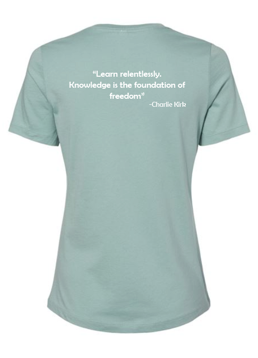 FREEDOM-"I am Charlie Kirk", "Learn relentlessly..."- Block Design- Female- Crew neck