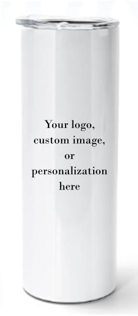 20oz Skinny Tumbler- "Personalized" or "Custom Order"
