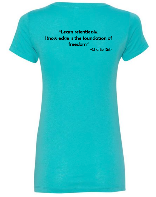FREEDOM-"I am Charlie Kirk", "Learn relentlessly..."- Block Design- Female- V-neck