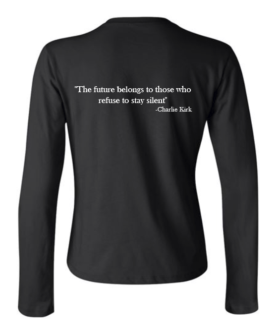 FREEDOM-"I am Charlie Kirk", "The future..."- Basker's Design- Female- Long sleeve