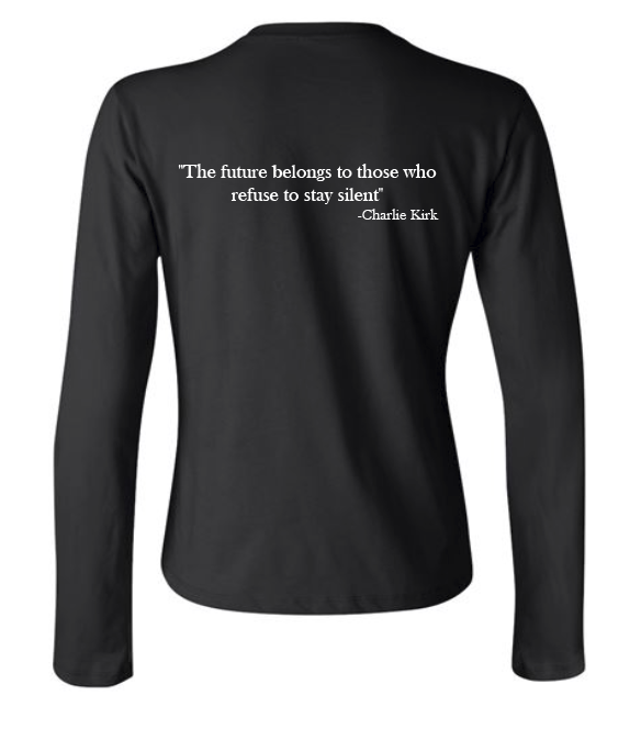 FREEDOM-"I am Charlie Kirk", "The future..."- Basker's Design- Female- Long sleeve