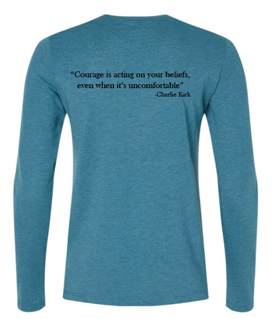 FREEDOM-"I am Charlie Kirk", "Courage is..."- Basker's Design- Female- Long sleeve
