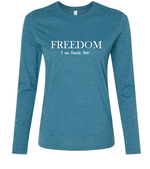 FREEDOM-"I am Charlie Kirk", "The future..."- Basker's Design- Female- Long sleeve
