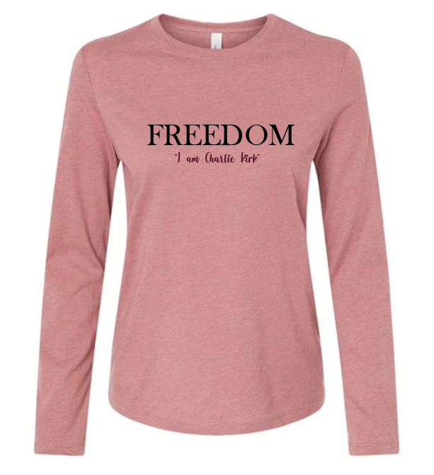 FREEDOM-"I am Charlie Kirk", "The future..."- Basker's Design- Female- Long sleeve