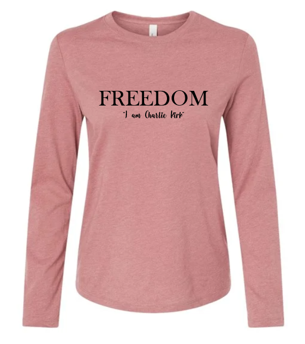 FREEDOM-"I am Charlie Kirk", "The future..."- Basker's Design- Female- Long sleeve