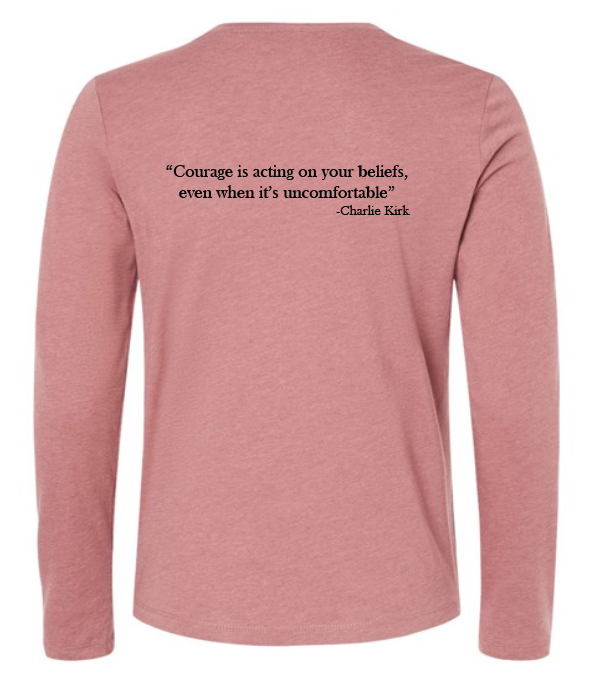 FREEDOM-"I am Charlie Kirk", "Courage is..."- Basker's Design- Female- Long sleeve