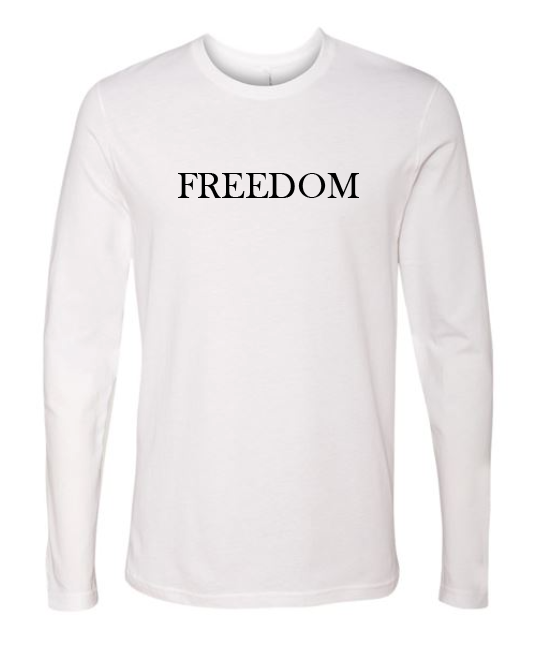 FREEDOM- "Learn relentlessly..."- Basker's Style- Long Sleeve