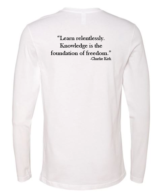FREEDOM- "Learn relentlessly..."- Basker's Style- Long Sleeve