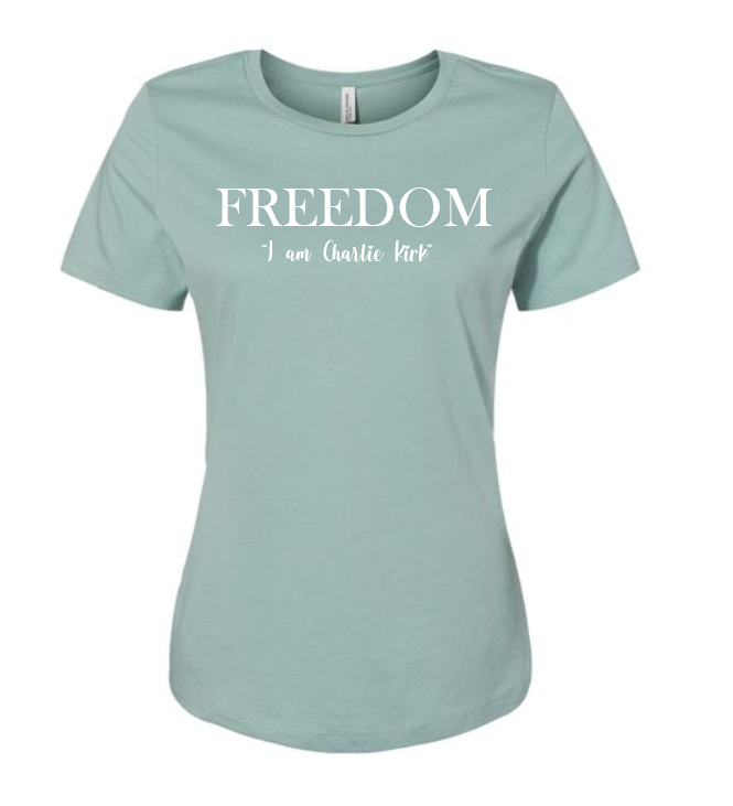 FREEDOM-"I am Charlie Kirk", "Courage is..."- Basker's Design- Female- Crew neck